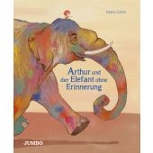 Arthur und der Elefant ohne Erinnerung, Gíron, Maria, Jumbo Neue Medien & Verlag GmbH, EAN/ISBN-13: 9783833742460