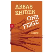 Ohrfeige, Khider, Abbas, btb Verlag, EAN/ISBN-13: 9783442714902