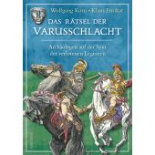 Das Rätsel der Varusschlacht. Archäologen auf der Spur der verlorenen Legionen, Korn, Wolfgang, EAN/ISBN-13: 9783730612002