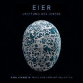 Eier - Vom Ursprung der Schönheit, Elisabeth Sandmann Verlag GmbH, EAN/ISBN-13: 9783945543740