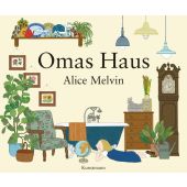 Omas Haus, Melvin, Alice, Verlag Antje Kunstmann GmbH, EAN/ISBN-13: 9783956141034