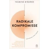 Radikale Kompromisse, M'Barek, Yasmine, Hoffmann und Campe Verlag GmbH, EAN/ISBN-13: 9783455013344