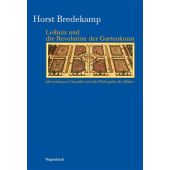 Leibniz und die Revolution der Gartenkunst, Bredekamp, Horst, Wagenbach, Klaus Verlag, EAN/ISBN-13: 9783803151834