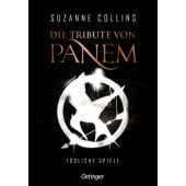 Die Tribute von Panem 1, Collins, Suzanne, Verlag Friedrich Oetinger GmbH, EAN/ISBN-13: 9783789121272