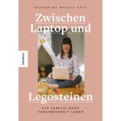 Zwischen Laptop und Legosteinen, Katz, Katharina Marisa, Knesebeck Verlag, EAN/ISBN-13: 9783957285164