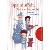 Opa müffelt, Oma schnarcht, Till, Jochen, Tulipan Verlag GmbH, EAN/ISBN-13: 9783864293658