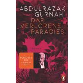 Das verlorene Paradies, Gurnah, Abdulrazak, Penguin Verlag Hardcover, EAN/ISBN-13: 9783328602583