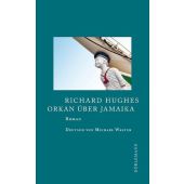 Orkan über Jamaika, Hughes, Richard, Dörlemann Verlag, EAN/ISBN-13: 9783908777915