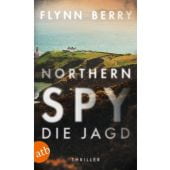 Northern Spy - Die Jagd, Berry, Flynn, Aufbau Verlag GmbH & Co. KG, EAN/ISBN-13: 9783746639888