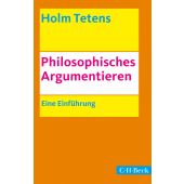 Philosophisches Argumentieren, Tetens, Holm, Verlag C. H. BECK oHG, EAN/ISBN-13: 9783406678325