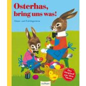 Osterhas, bring uns was!, Esslinger Verlag J. F. Schreiber, EAN/ISBN-13: 9783480233427