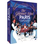 Die Gourmet-Bibel Paris, Gaudry, François-Régis, Christian Verlag, EAN/ISBN-13: 9783959618076