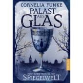 Palast aus Glas, Funke, Cornelia, Dressler, Cecilie Verlag, EAN/ISBN-13: 9783791501444