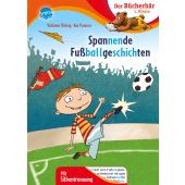 Spannende Fußballgeschichten, Röhrig, Volkmar, Arena Verlag, EAN/ISBN-13: 9783401716206