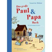 Das große Paul & Papa Buch, Weber, Susanne, Mixtvision Mediengesellschaft mbH., EAN/ISBN-13: 9783958542006
