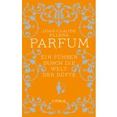 Parfum, Ellena, Jean-Claude, Verlag C. H. BECK oHG, EAN/ISBN-13: 9783406702266