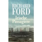 Irische Passagiere, Ford, Richard, dtv Verlagsgesellschaft mbH & Co. KG, EAN/ISBN-13: 9783423148306