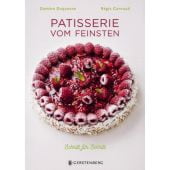 Patisserie vom Feinsten, Duquesne, Damien/Garnaud, Régis, Gerstenberg Verlag GmbH & Co.KG, EAN/ISBN-13: 9783836921374