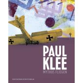 Paul Klee - Mythos Fliegen, Dt. Kunstverlag GmbH, EAN/ISBN-13: 9783422072343