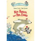 Pelle und Pinguine - Kein Problem, sagt Papa Eisbär, Callsen, Henning, EAN/ISBN-13: 9783446256880