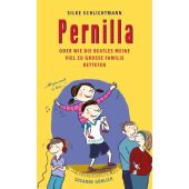 Pernilla oder Wie die Beatles meine viel zu große Familie retteten, Schlichtmann, Silke, EAN/ISBN-13: 9783446247475