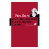 Kulturpessimismus als Politische Gefahr, Stern, Fritz, Klett-Cotta, EAN/ISBN-13: 9783608981599