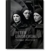 Peter Lindbergh. Untold Stories, Taschen Deutschland GmbH, EAN/ISBN-13: 9783836579919