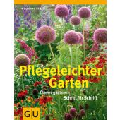Pflegeleichter Garten, Hensel, Wolfgang, Gräfe und Unzer, EAN/ISBN-13: 9783833821929