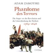 Phantome des Terrors, Zamoyski, Adam, Verlag C. H. BECK oHG, EAN/ISBN-13: 9783406697661