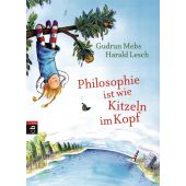 Philosophie ist wie Kitzeln im Kopf, Mebs, Gudrun/Lesch, Harald, cbj, EAN/ISBN-13: 9783570156216