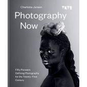 Photography Now, Fifty Pioneers Defining Photography for the Twenty-First Century, Charlotte Jansen, EAN/ISBN-13: 9781781576205