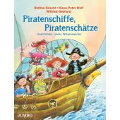 Piratenschiffe, Piratenschätze, Wolf, Klaus-Peter/Göschl, Bettina, Jumbo Neue Medien & Verlag GmbH, EAN/ISBN-13: 9783833737909