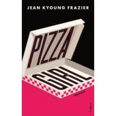 Pizza Girl, Frazier, Jean Kyoung, Kampa Verlag AG, EAN/ISBN-13: 9783311100393