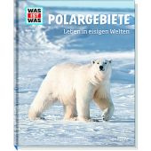 Polargebiete - Leben in eisigen Welten, Baur, Manfred, Tessloff Medien Vertrieb GmbH & Co. KG, EAN/ISBN-13: 9783788621001
