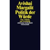 Politik der Würde, Margalit, Avishai, Suhrkamp, EAN/ISBN-13: 9783518296417
