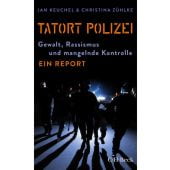 Tatort Polizei, Keuchel, Jan/Zühlke, Christina, Verlag C. H. BECK oHG, EAN/ISBN-13: 9783406774959