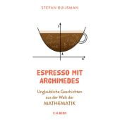 Espresso mit Archimedes, Buijsman, Stefan, Verlag C. H. BECK oHG, EAN/ISBN-13: 9783406739514