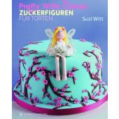 Pretty Witty Cakes, Witt, Suzi, Gerstenberg Verlag GmbH & Co.KG, EAN/ISBN-13: 9783836921039