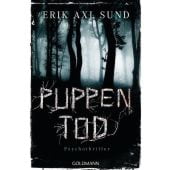 Puppentod, Sund, Erik Axl, Goldmann Verlag, EAN/ISBN-13: 9783442483341