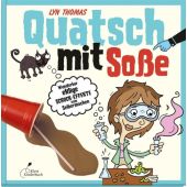 Quatsch mit Soße, Thomas, Lyn, Klett Kinderbuch Verlag GmbH, EAN/ISBN-13: 9783954701001