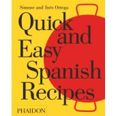Quick and Easy Spanish Recipes, Ortega, Simone/Ortega, Inés, Phaidon, EAN/ISBN-13: 9780714871134