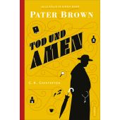 Pater Brown - Tod und Amen, Chesterton, Gilbert K, Kampa Verlag AG, EAN/ISBN-13: 9783311125662
