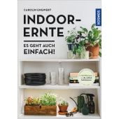 Indoor-Ernte, Engwert, Carolin, Franckh-Kosmos Verlags GmbH & Co. KG, EAN/ISBN-13: 9783440170717