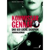 Kommissar Gennat und der grüne Skorpion, Stürickow, Regina, Elsengold Verlag GmbH, EAN/ISBN-13: 9783962011116