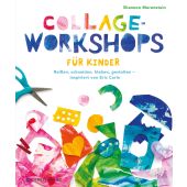 Collage-Workshops für Kinder, Merenstein, Shannon, Gerstenberg Verlag GmbH & Co.KG, EAN/ISBN-13: 9783836960397