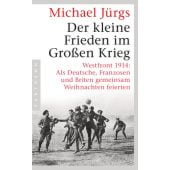 Der kleine Frieden im Großen Krieg, Jürgs, Michael, Pantheon, EAN/ISBN-13: 9783570553855