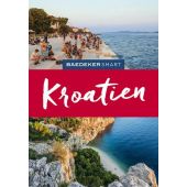 Baedeker SMART Reiseführer Kroatien, Schetar-Köthe, Daniela/Kelly, Tony/Steward, James, EAN/ISBN-13: 9783829733960