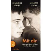 Mit dir, Lebert, Andreas/Lebert, Benjamin, Aufbau Verlag GmbH & Co. KG, EAN/ISBN-13: 9783351038595