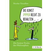 Die Kunst, immer Recht zu behalten, Tenaillon, Nicolas, Verlag C. H. BECK oHG, EAN/ISBN-13: 9783406787096