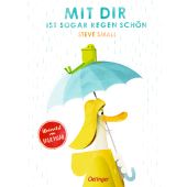 Mit dir ist sogar Regen schön, Small, Steve, Verlag Friedrich Oetinger GmbH, EAN/ISBN-13: 9783751200363